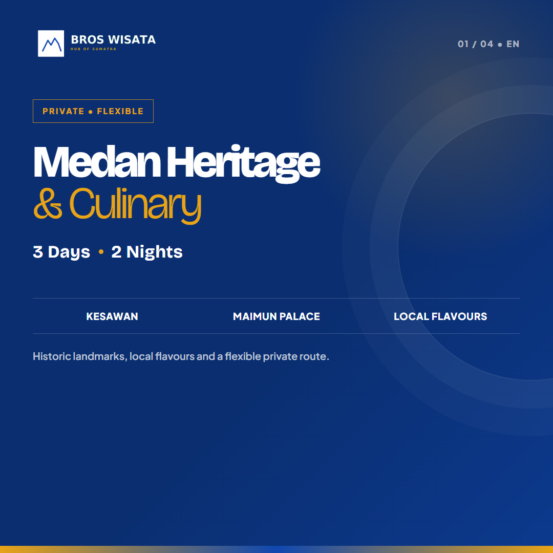 MEDAN HERITAGE & CULINARY
